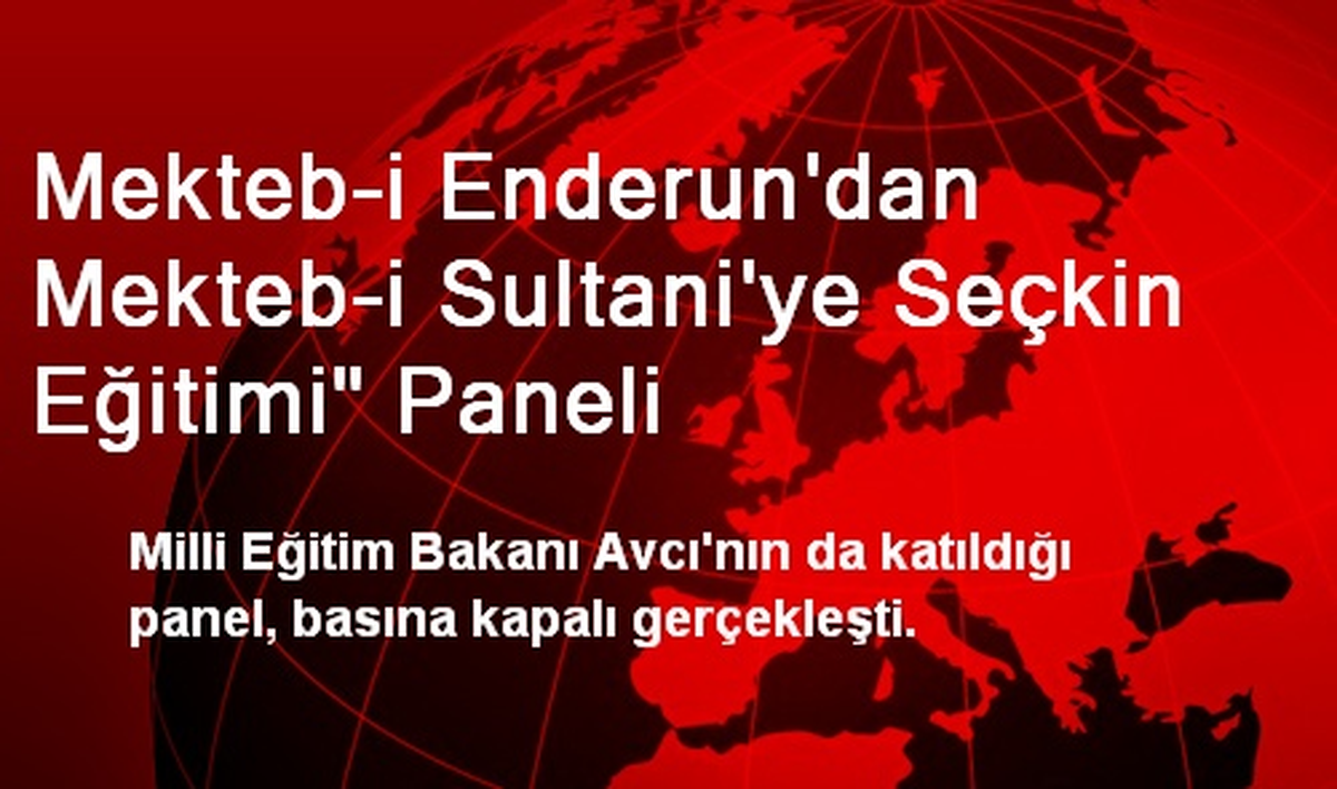 Mekteb-i Enderun\'dan Mekteb-i Sultani\'ye Seçkin Eğitimi" Paneli