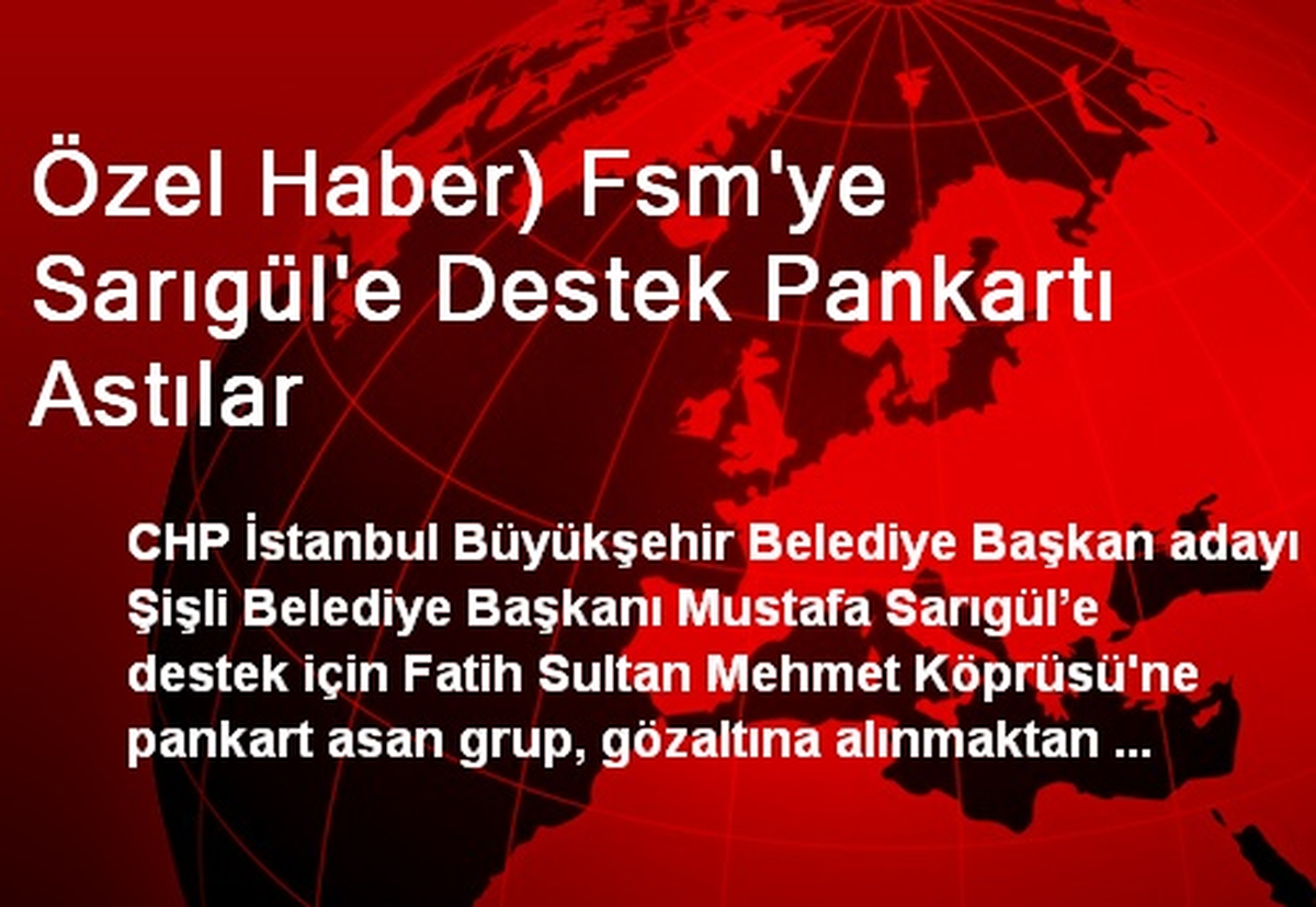 FSM\'ye Sarıgül\'e Destek Pankartı Astılar