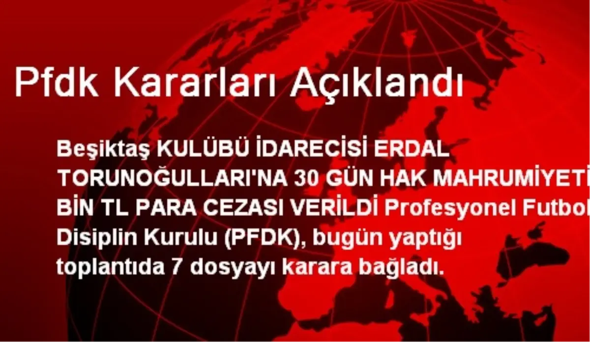 Pfdk Kararları Açıklandı