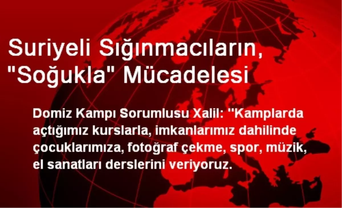 Suriyeli Sığınmacıların, "Soğukla" Mücadelesi