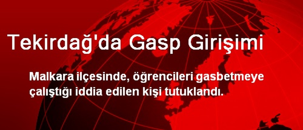 Tekirdağ\'da Gasp Girişimi