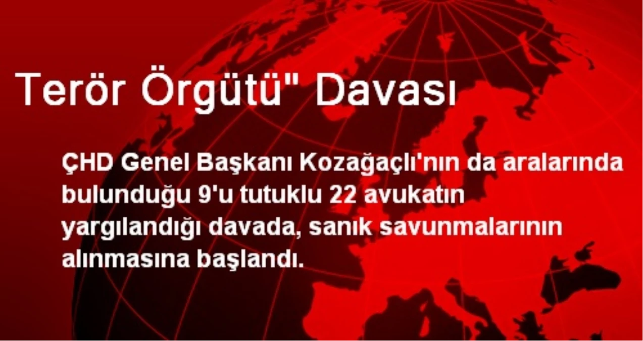 Terör Örgütü" Davası