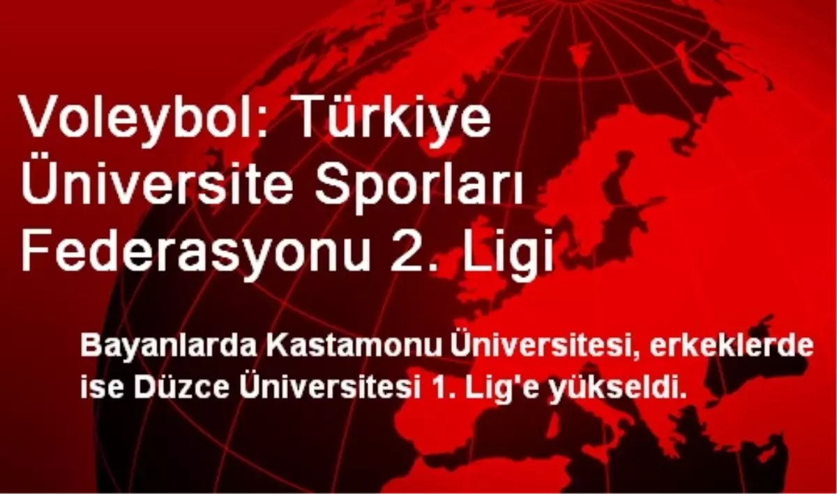 Voleybol: Türkiye Üniversite Sporları Federasyonu 2. Ligi