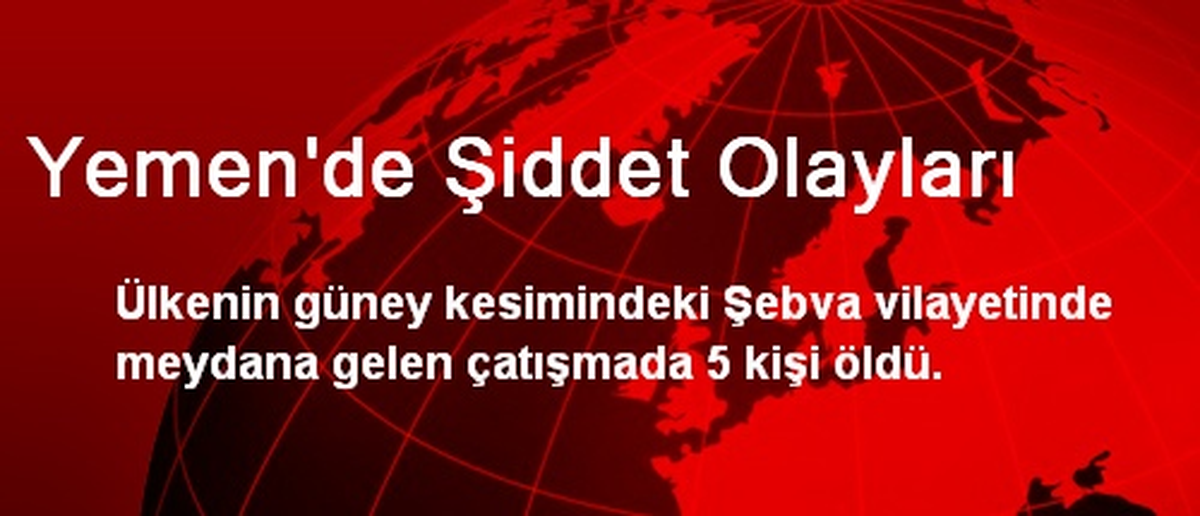 Yemen\'de Şiddet Olayları