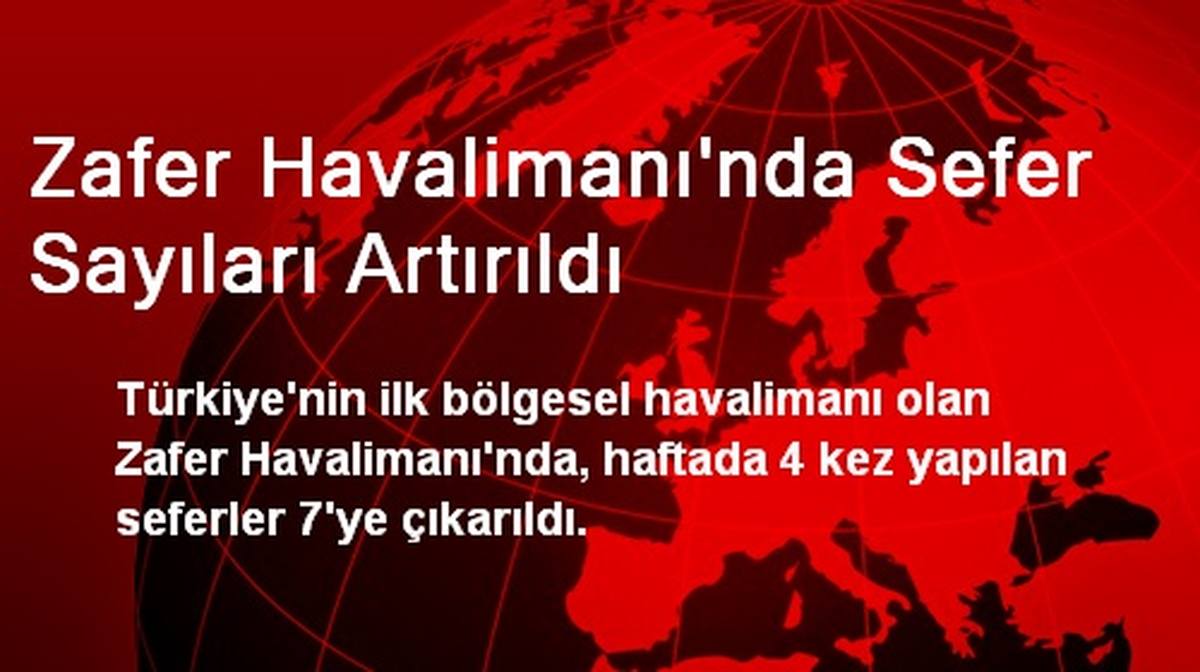 Zafer Havalimanında Sefer Sayıları Artırıldı