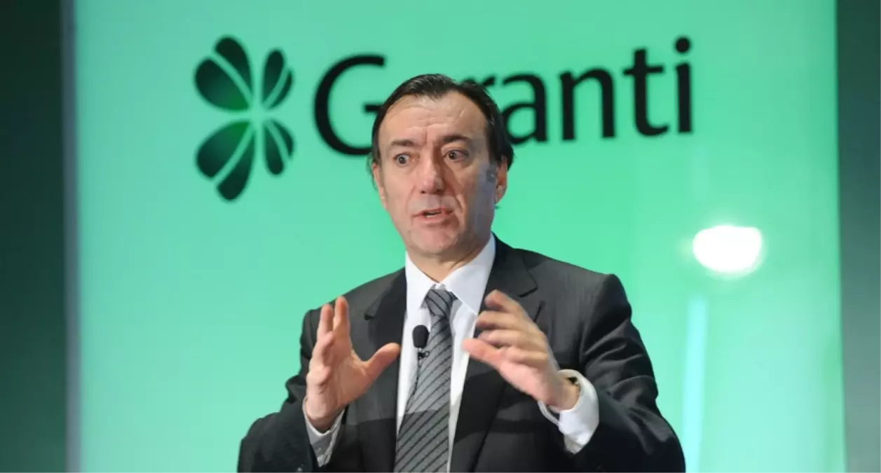 Garanti Bankası Genel Müdürü Özen Açıklaması