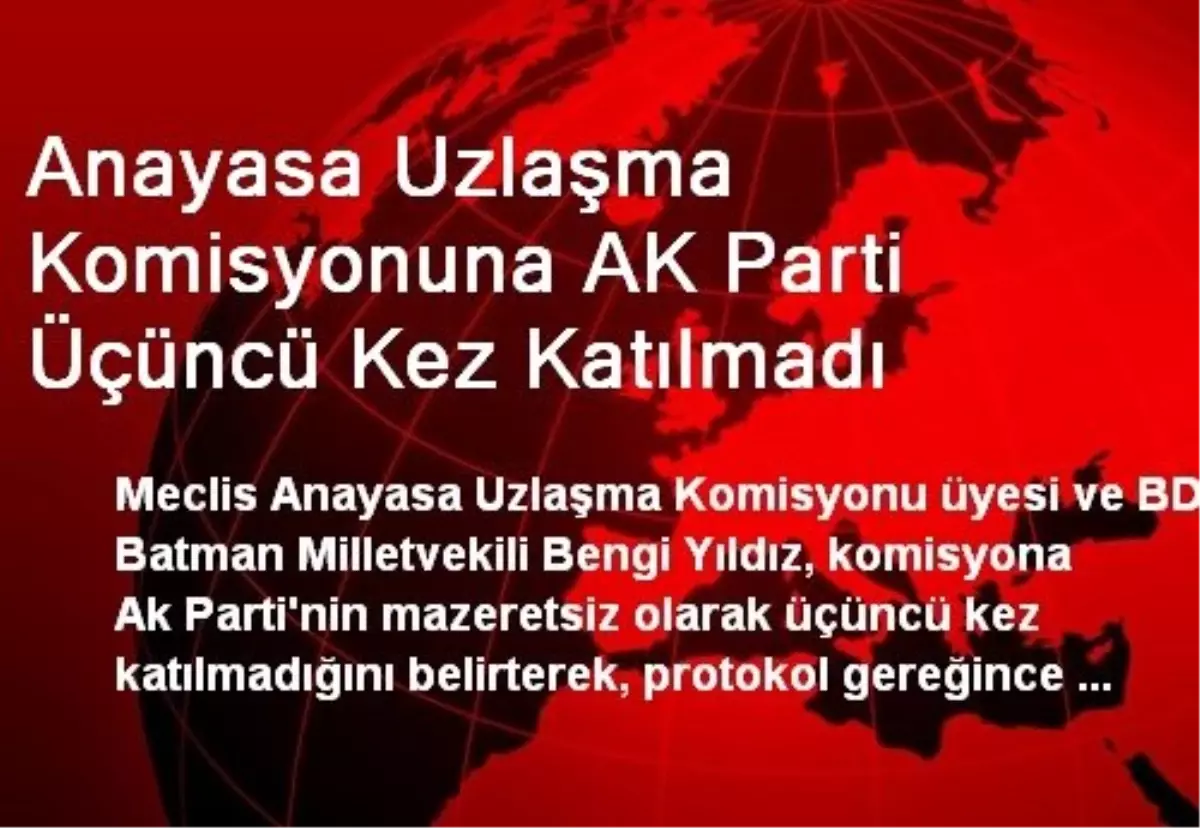 Anayasa Uzlaşma Komisyonuna AK Parti Üçüncü Kez Katılmadı