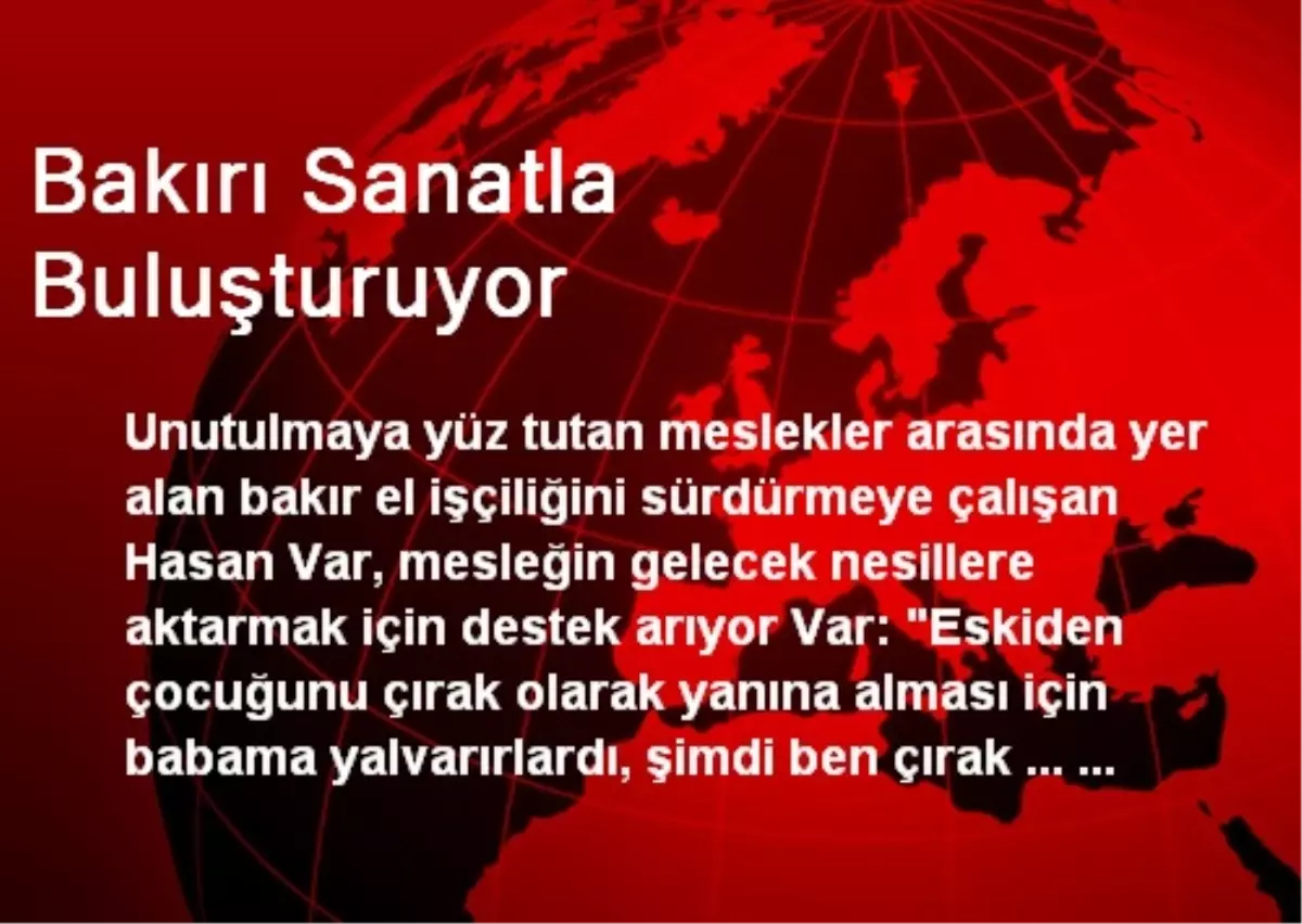 Bakırı Sanatla Buluşturuyor