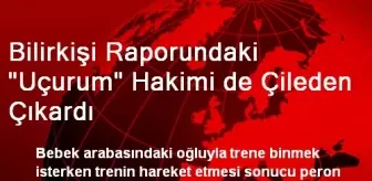 Bilirkişi Raporundaki 'Uçurum' Hakimi de Çileden Çıkardı