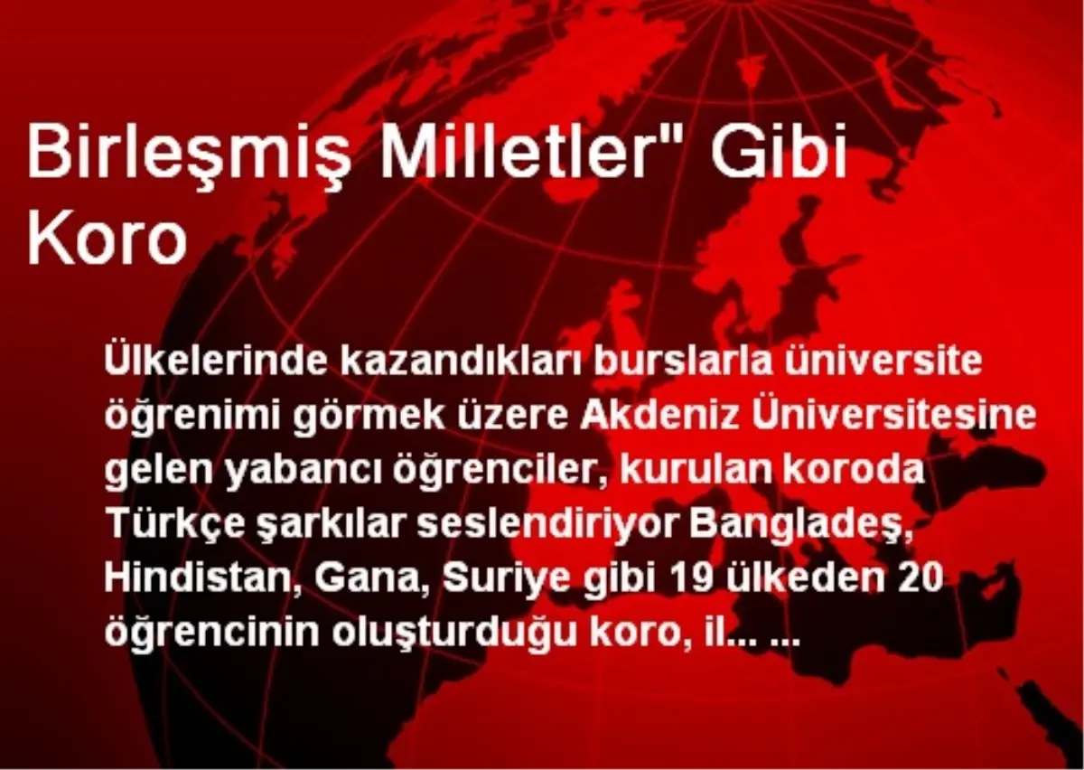 Birleşmiş Milletler" Gibi Koro