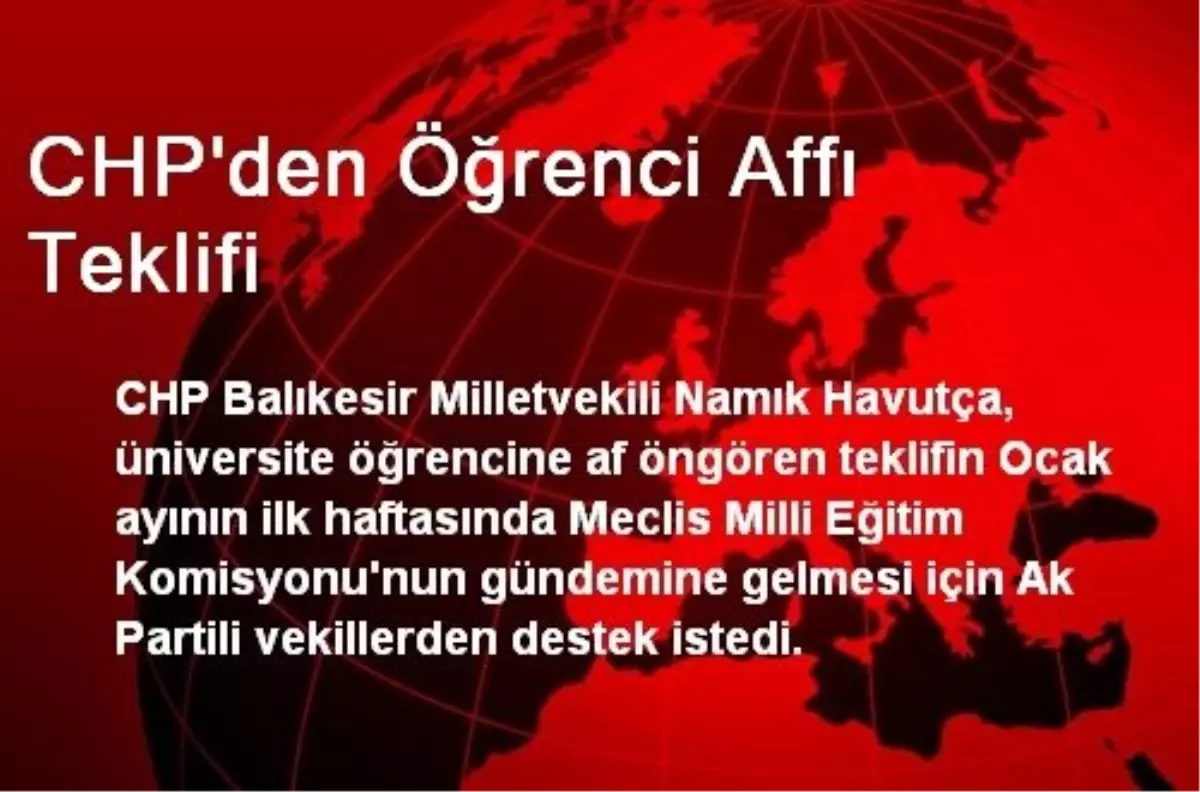 CHP\'den Öğrenci Affı Teklifi