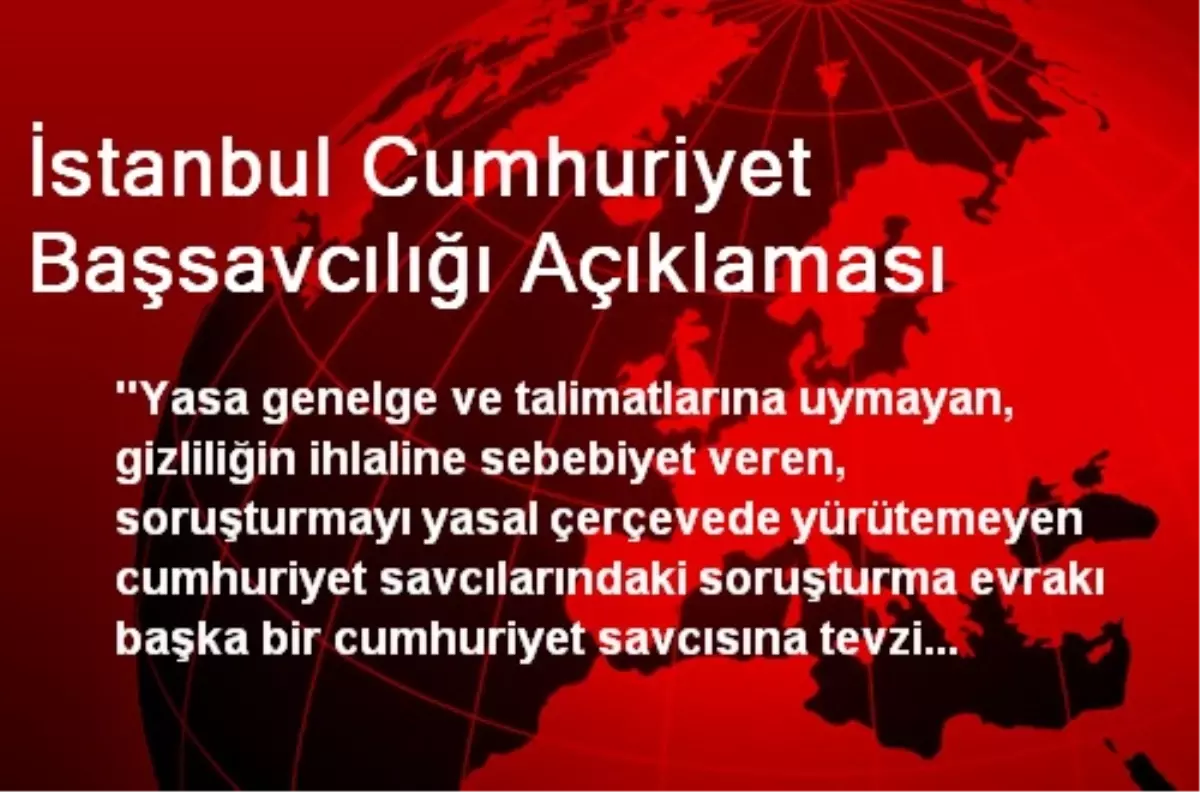 İstanbul Cumhuriyet Başsavcılığı Açıklaması