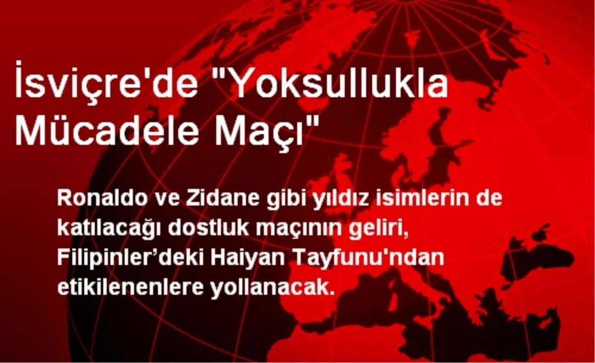 İsviçre\'de "Yoksullukla Mücadele Maçı"