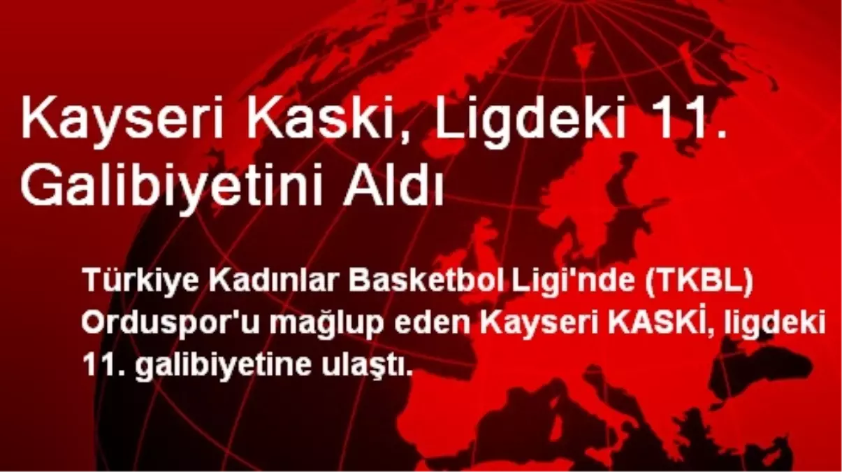 Kayseri Kaski, Ligdeki 11. Galibiyetini Aldı