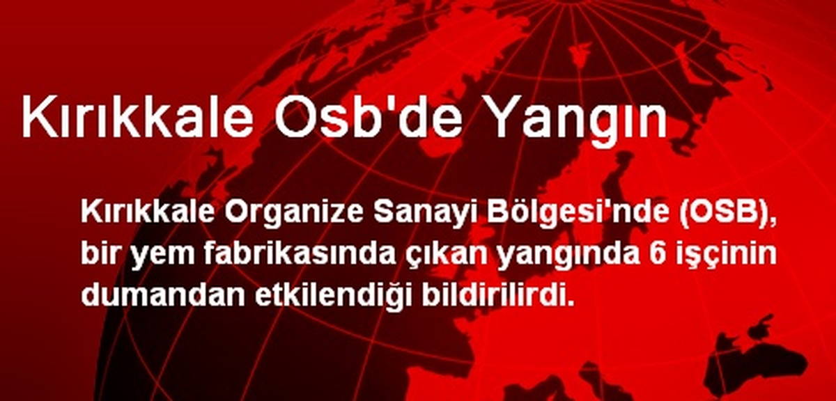Kırıkkale Osb\'de Yangın