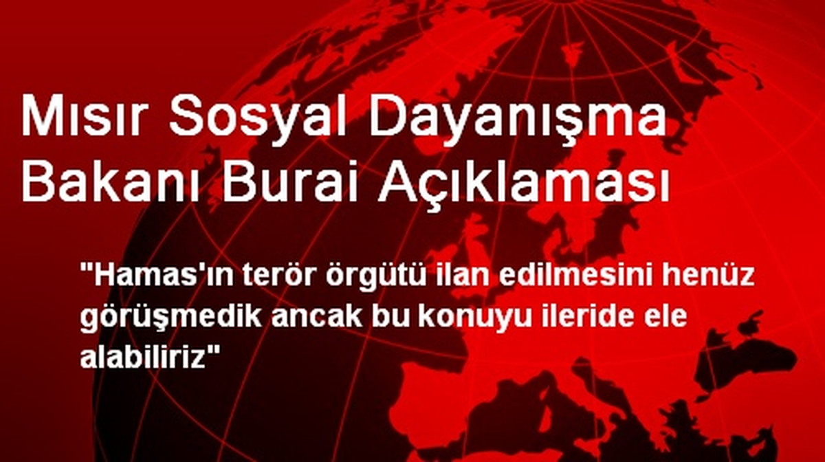 "Hamas\'ın Terör Örgütü İlan Edilmesini Henüz Görüşmedik"