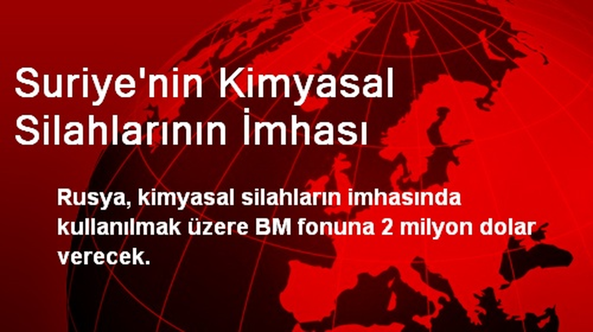 Rusya Kimyasal Silah İçin BM Fonuna 2 Milyon Dolar Verecek