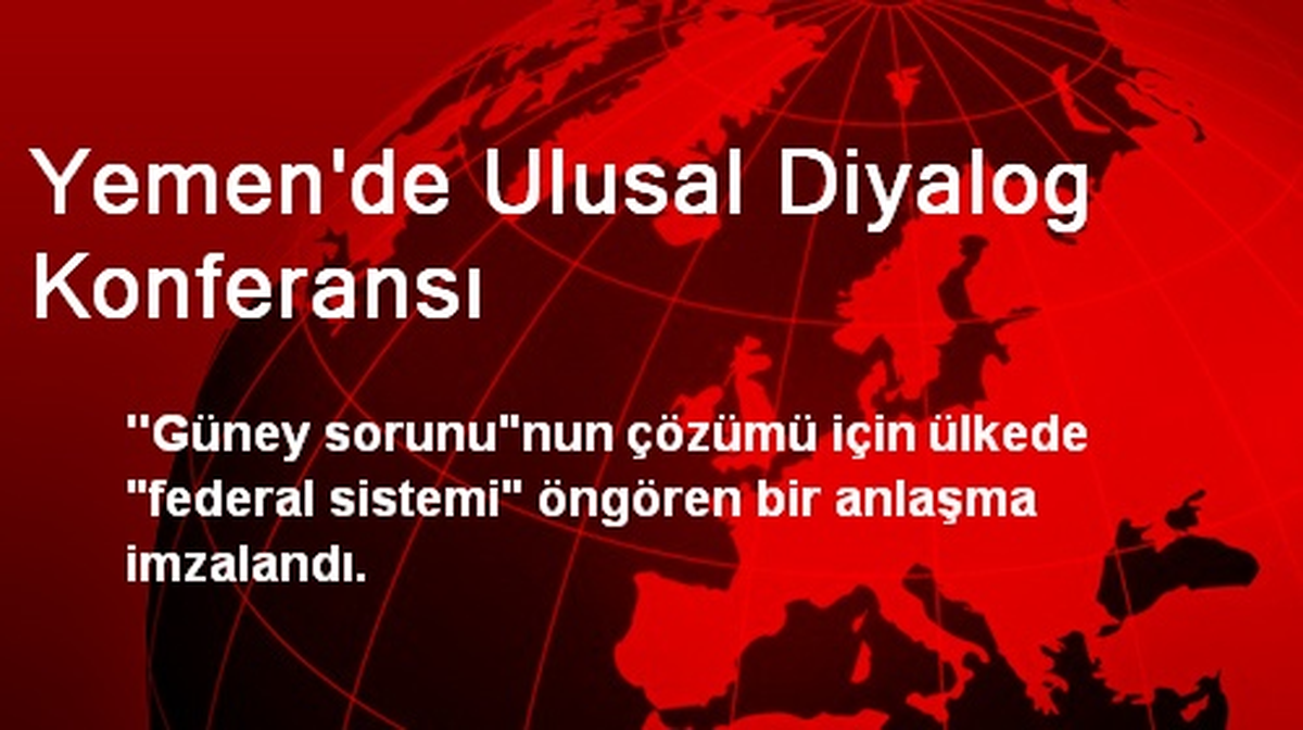 Yemen\'de Ulusal Diyalog Konferansı