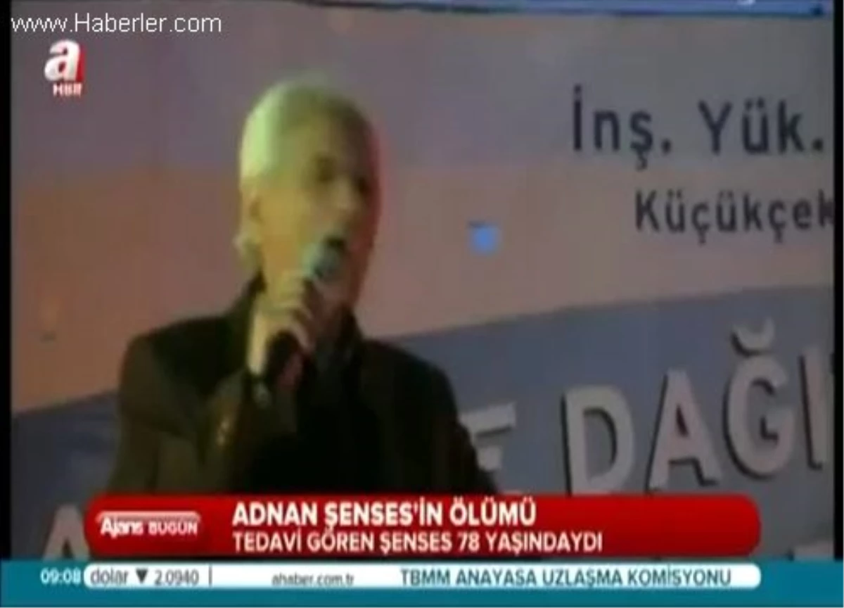 Adnan Şenses Vefat Etti