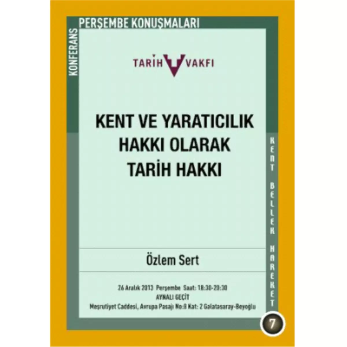 Bir Kent Hakkı ve Yaratıcılık Hakkı Olarak Tarih Hakkı