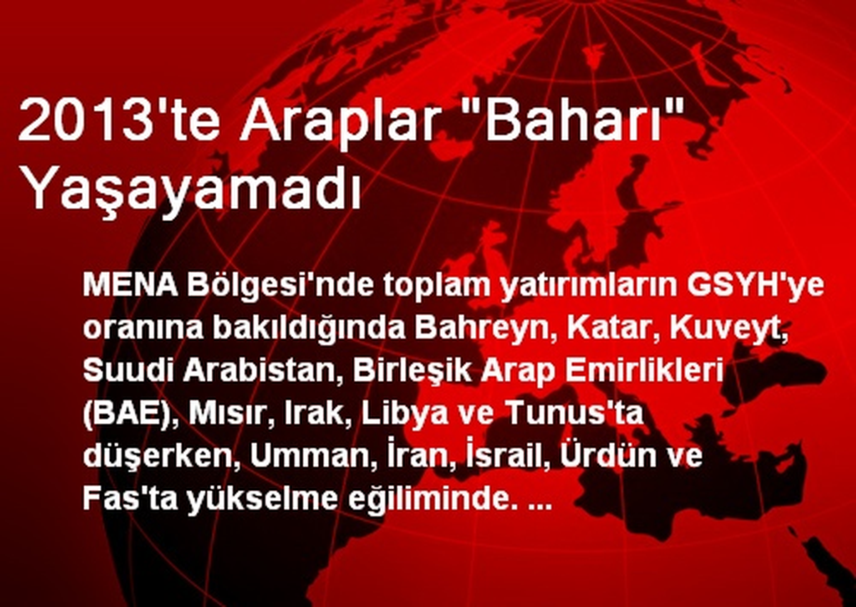 2013\'te Araplar Baharı Yaşayamadı
