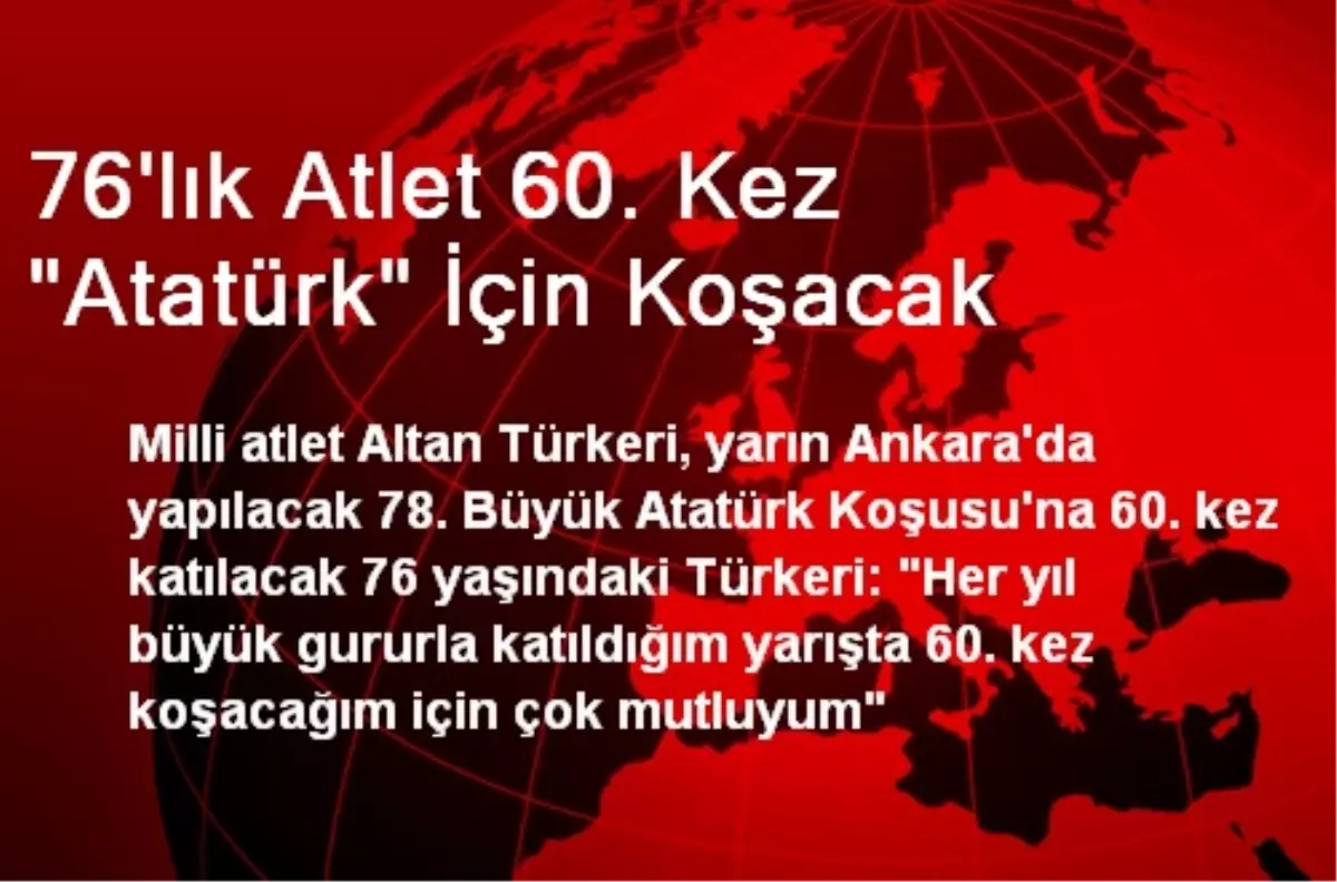 76\'lık Atlet 60. Kez "Atatürk" İçin Koşacak
