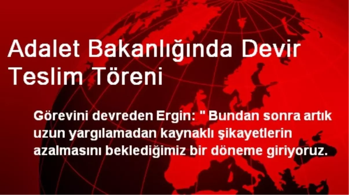 Adalet Bakanlığında Devir Teslim Töreni