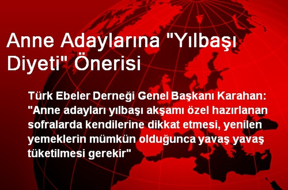 Anne Adaylarına "Yılbaşı Diyeti" Önerisi