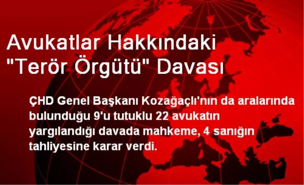 Avukatlar Hakkındaki "Terör Örgütü" Davası