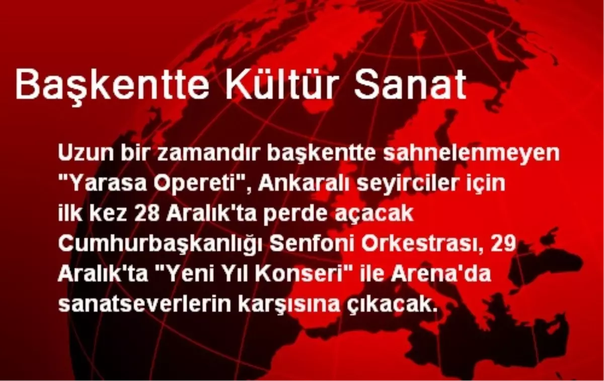 Yarasa Opereti, 28 Aralıkta Ankara\'da Perde Açacak