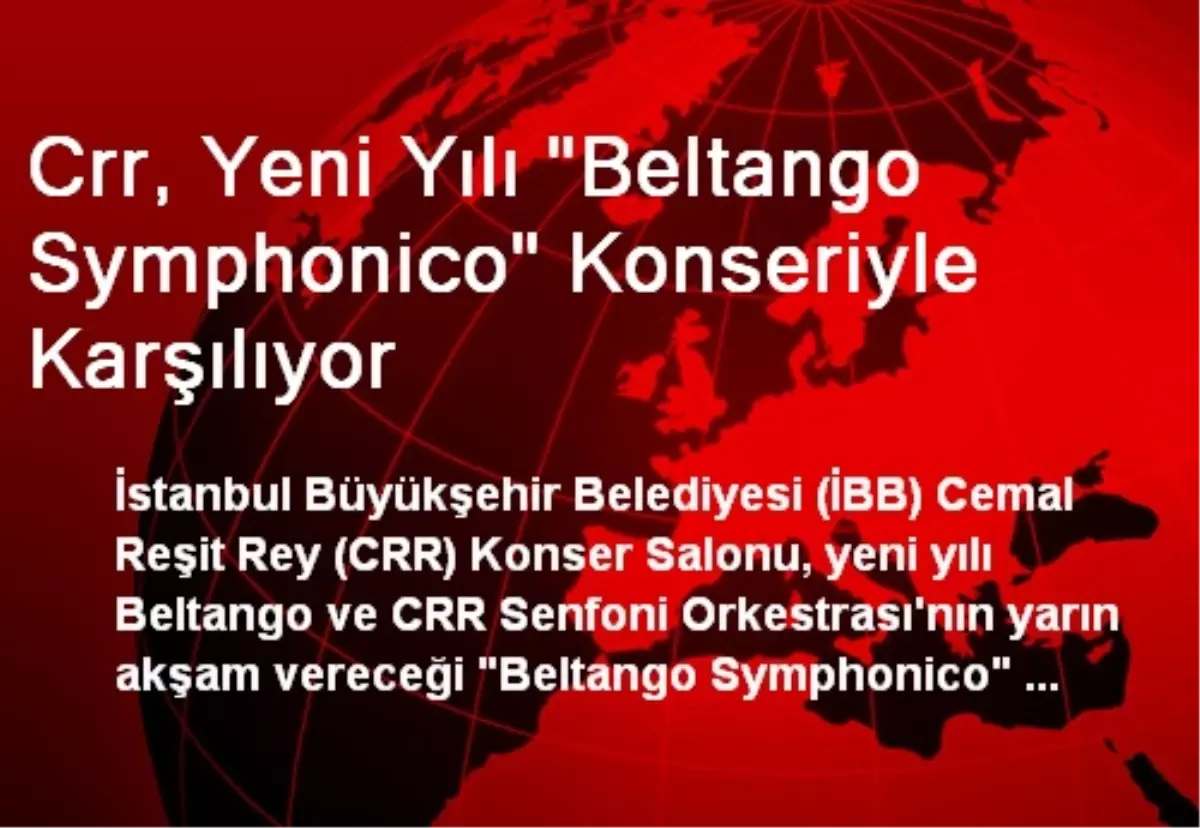 Crr, Yeni Yılı "Beltango Symphonico" Konseriyle Karşılıyor