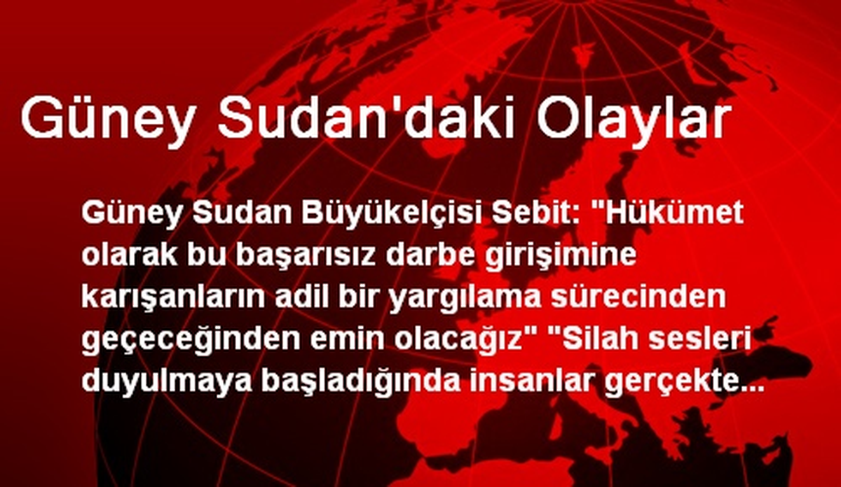 Güney Sudan\'daki Olaylar