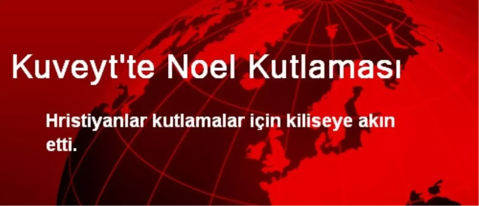 Kuveyt\'te Noel Kutlaması