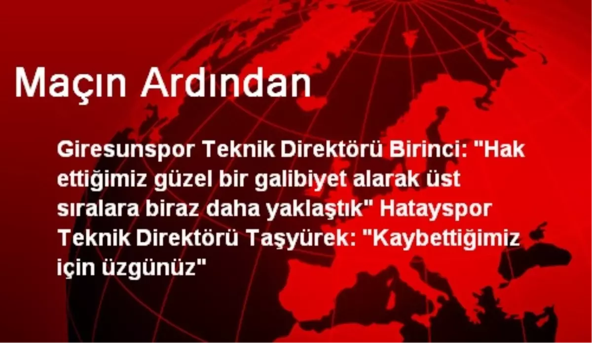 Maçın Ardından