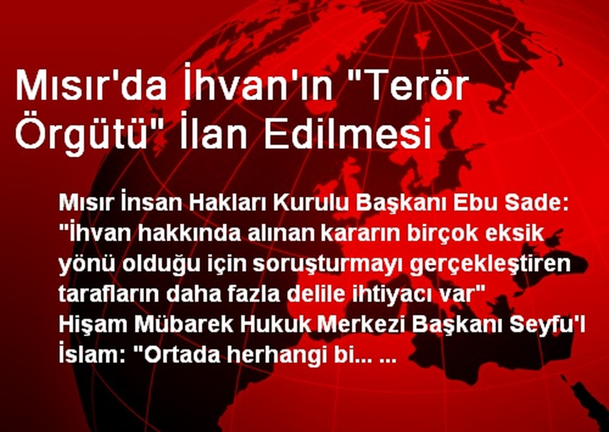 Mısır\'da İhvan\'ın "Terör Örgütü" İlan Edilmesi