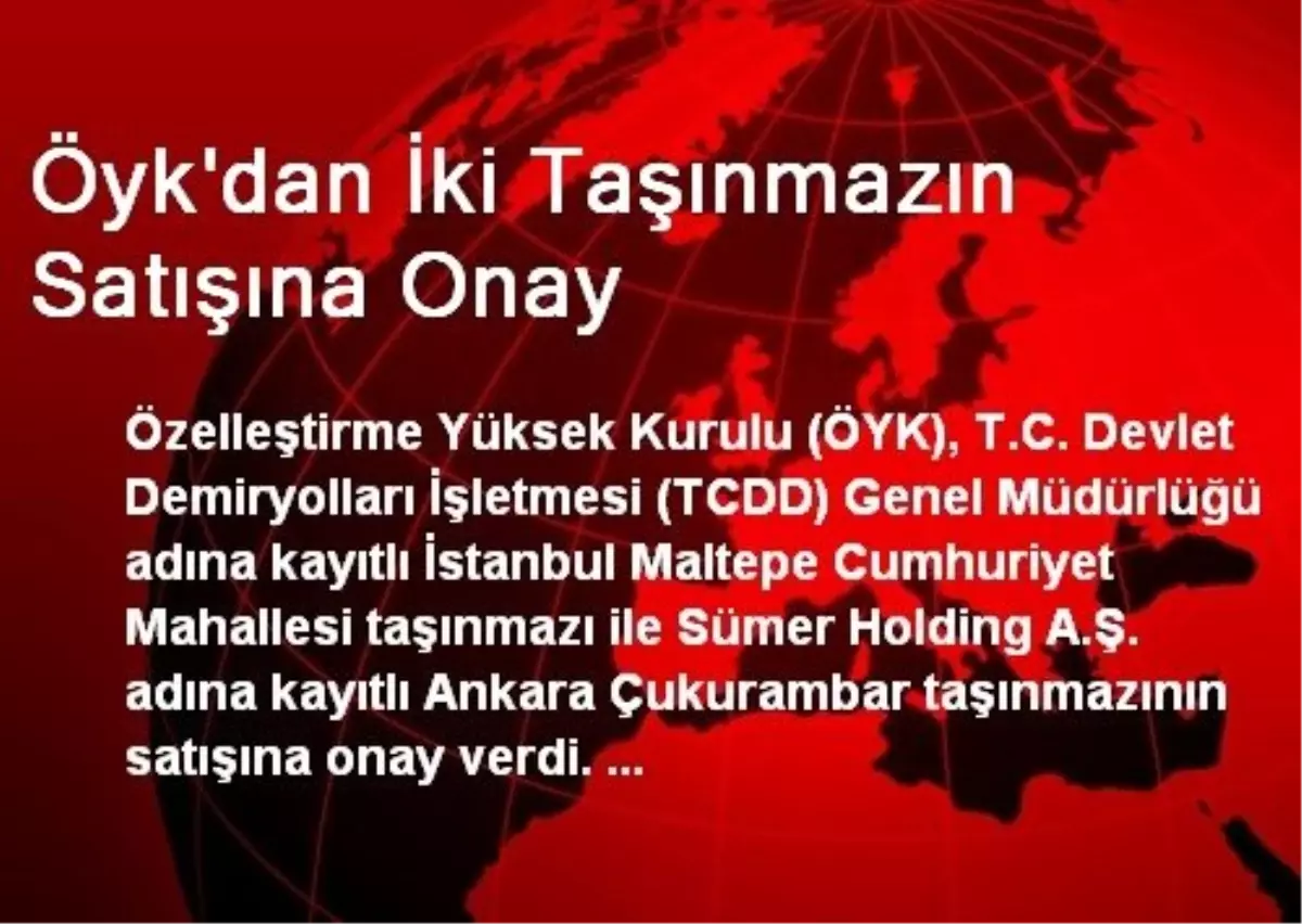 Öyk\'dan İki Taşınmazın Satışına Onay