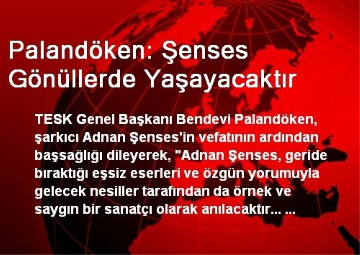 Palandöken: Şenses Gönüllerde Yaşayacaktır