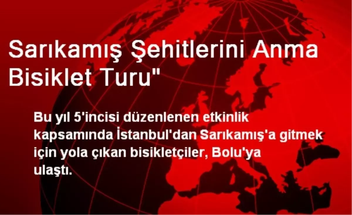 Sarıkamış Şehitlerini Anma Bisiklet Turu"