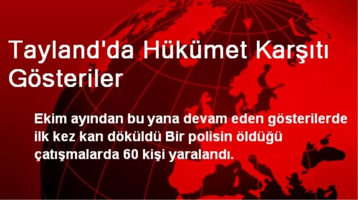 Tayland\'da Hükümet Karşıtı Gösteriler