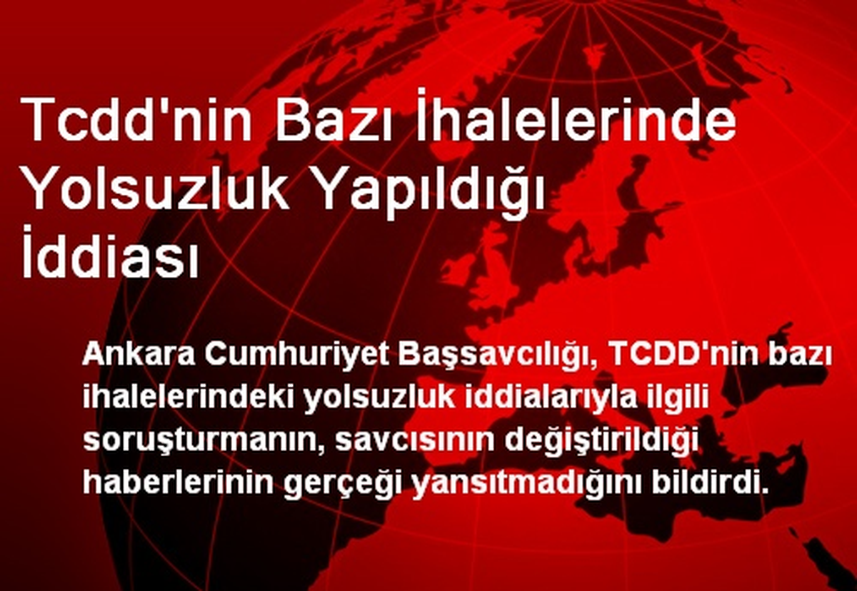 Tcdd\'nin Bazı İhalelerinde Yolsuzluk Yapıldığı İddiası