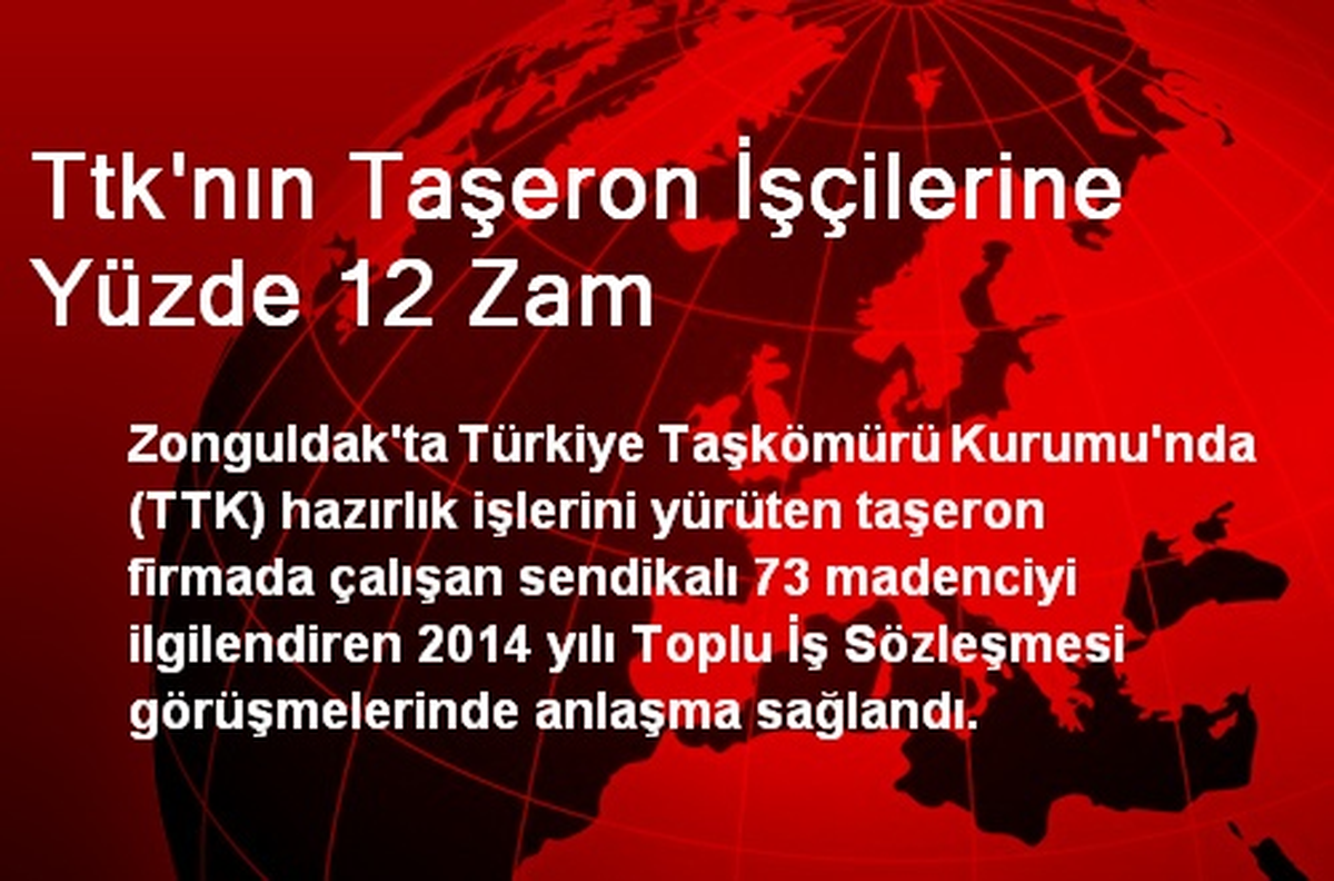 Ttk\'nın Taşeron İşçilerine Yüzde 12 Zam