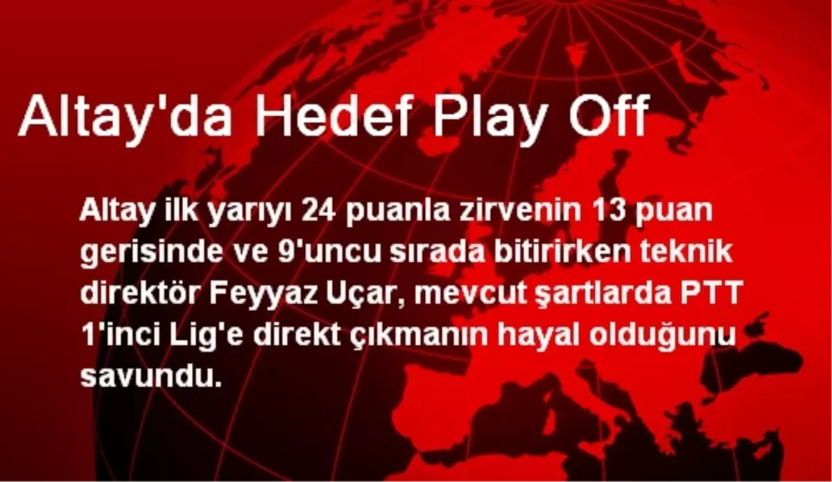 Altay\'da Hedef Play Off