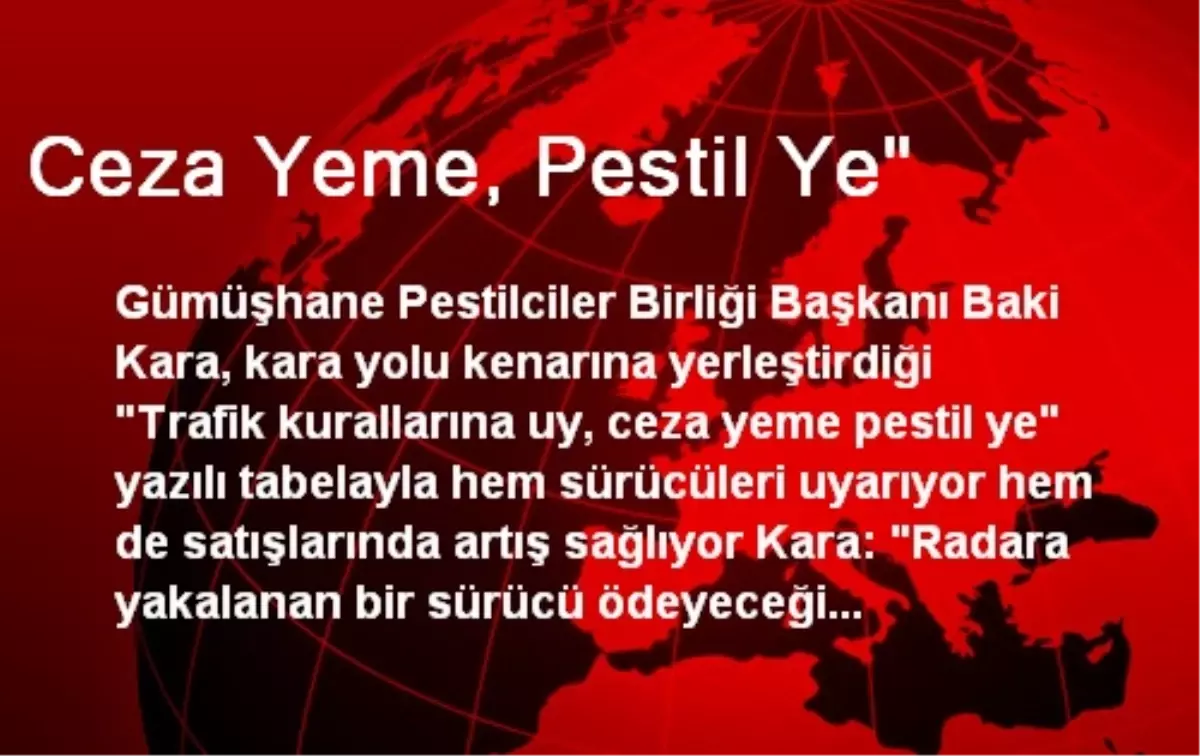 Ceza Yeme, Pestil Ye"