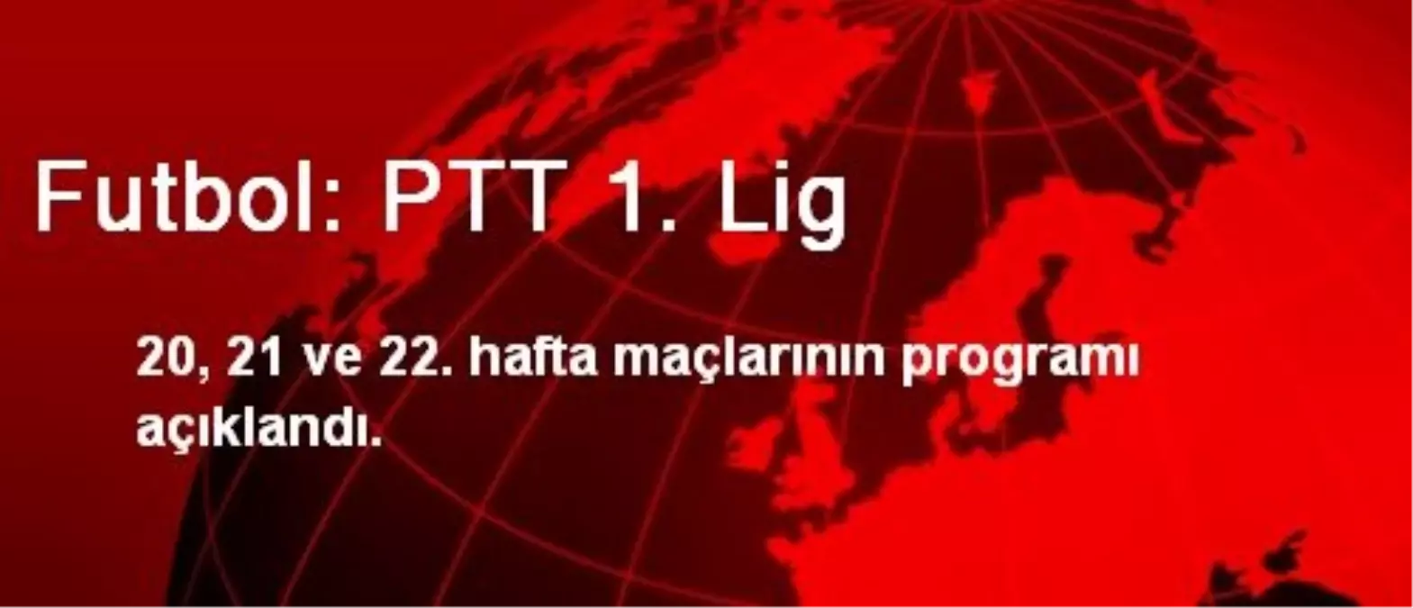 PTT 1. Lig\'in Maç Programı