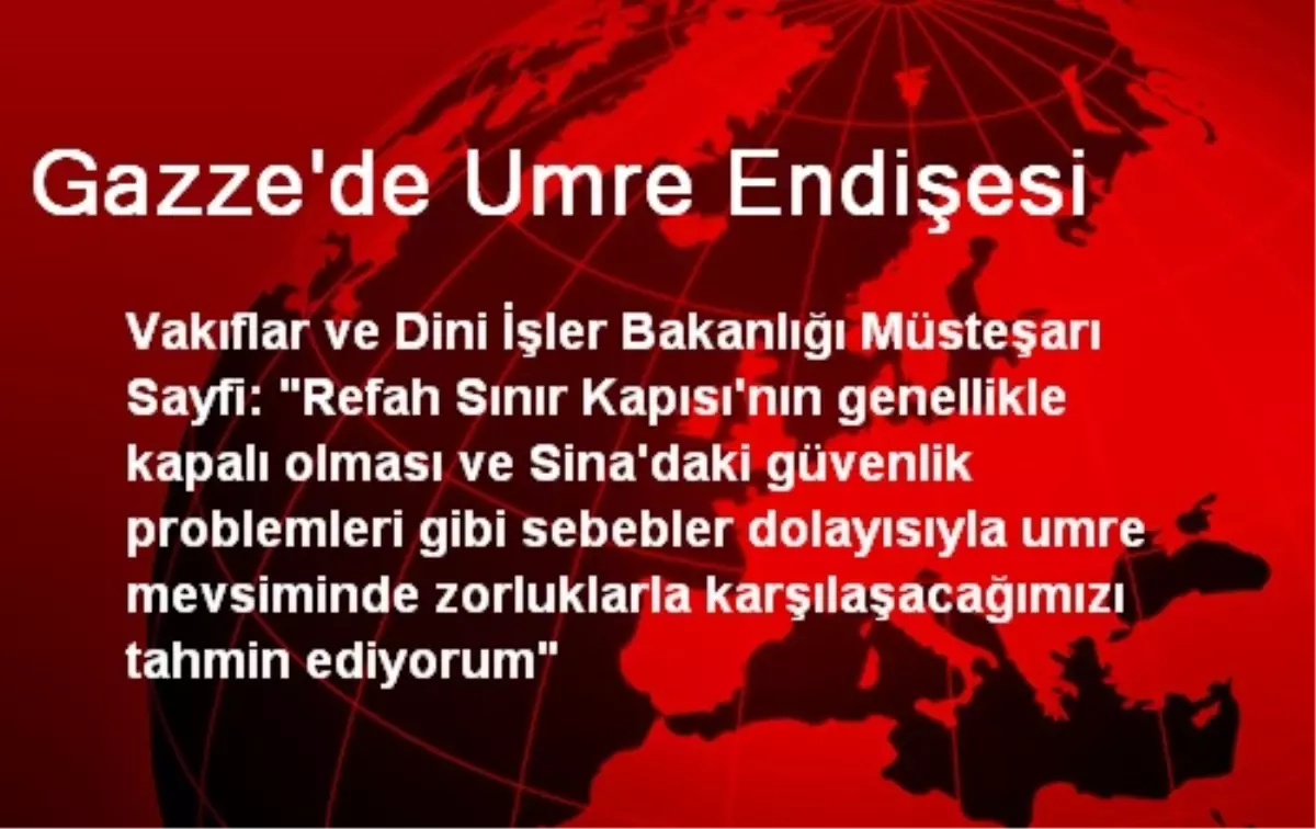 Gazze\'de Umre Endişesi