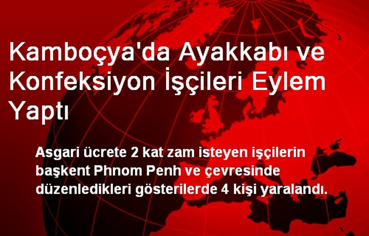 Kamboçya\'da Ayakkabı ve Konfeksiyon İşçileri Eylem Yaptı