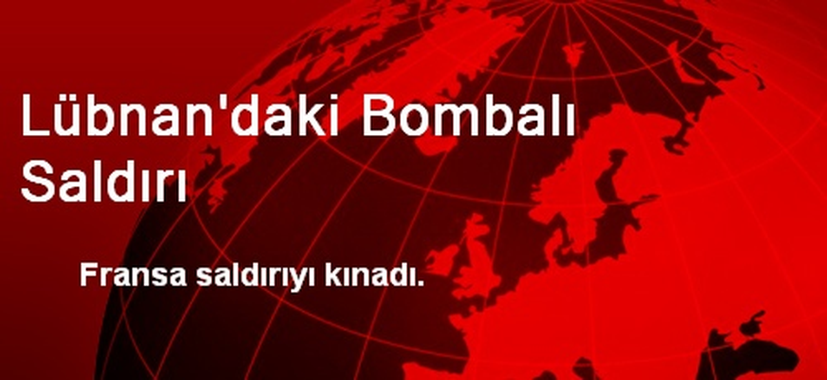 Lübnan\'daki Bombalı Saldırı