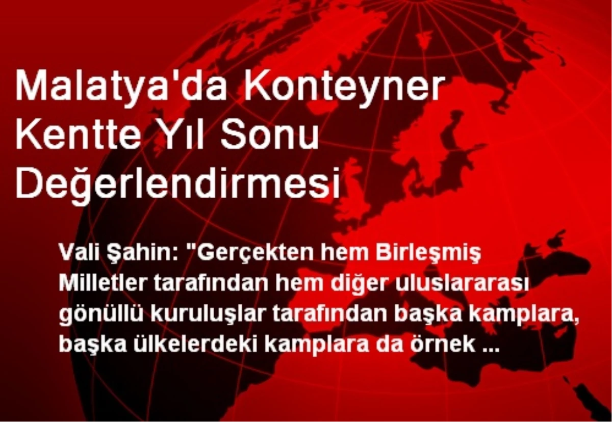 Malatya\'da Konteyner Kentte Yıl Sonu Değerlendirmesi