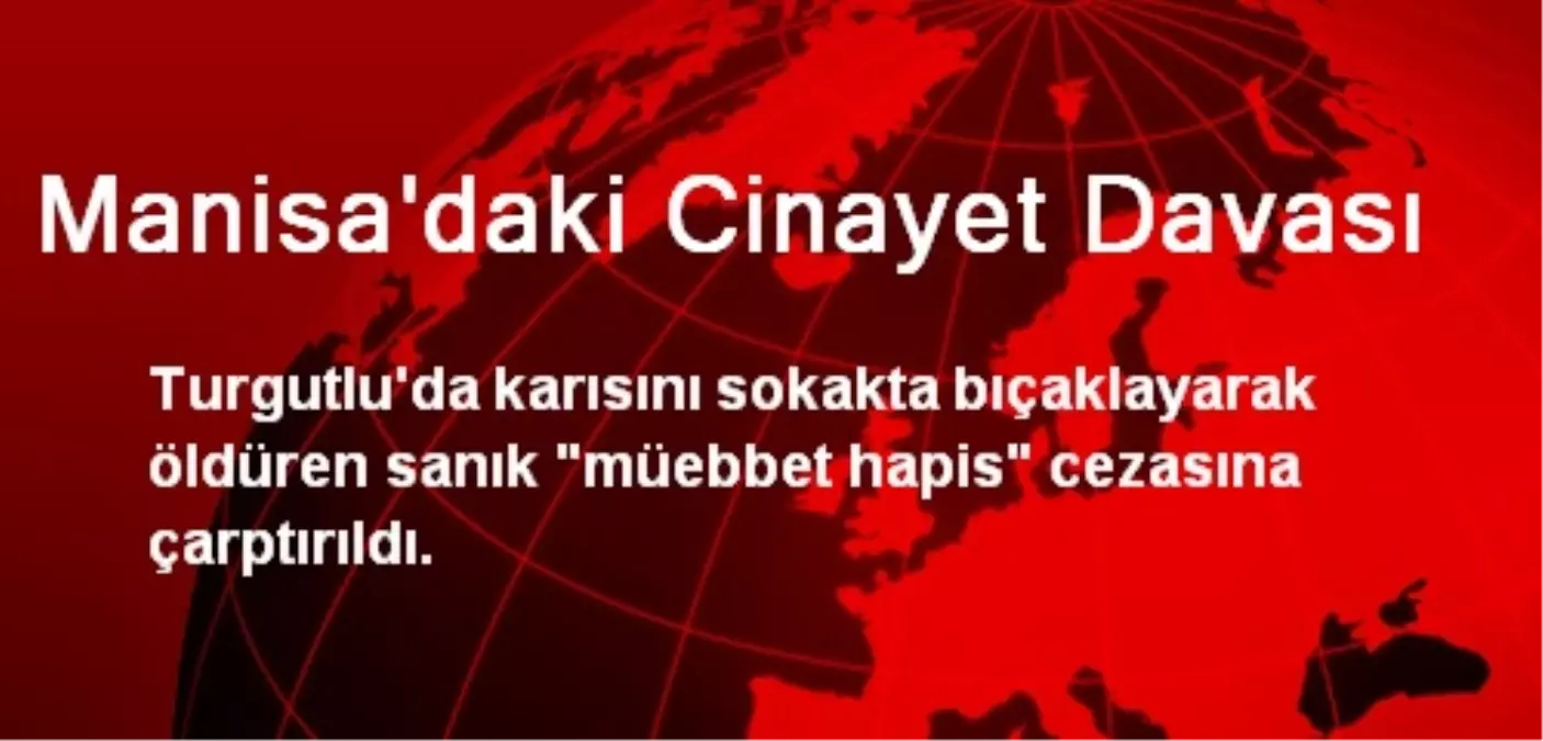 Manisa\'daki Cinayet Davası