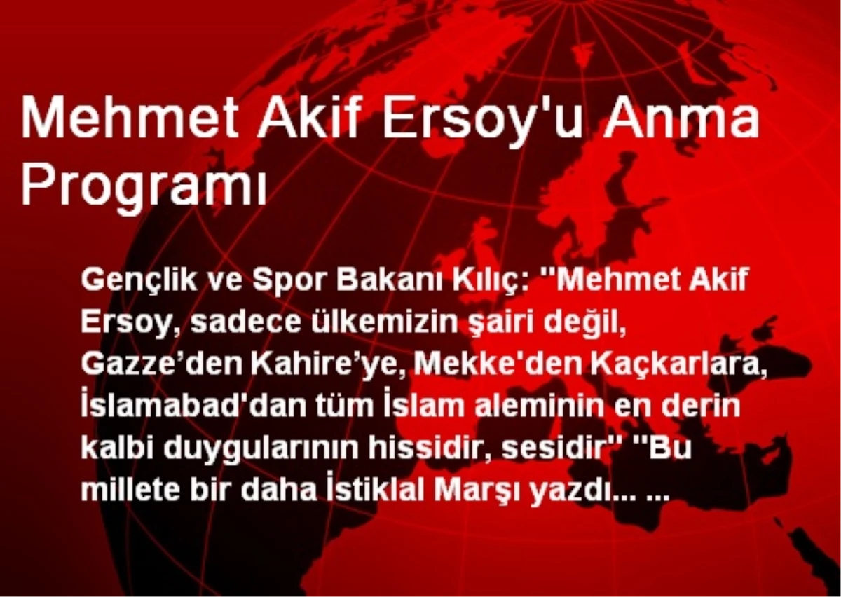 Mehmet Akif Ersoy\'u Anma Programı